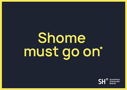 Shome must go on